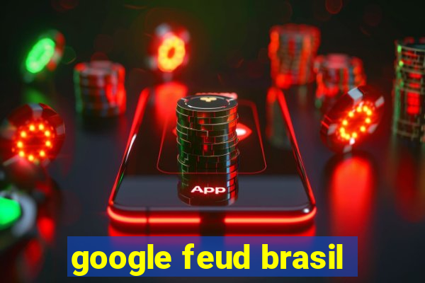 google feud brasil